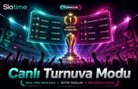 Slotime Canlı Turnuva Modu