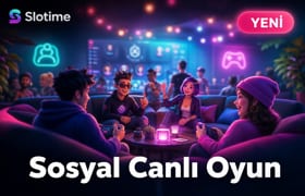 Slotime Sosyal Canlı Oyun